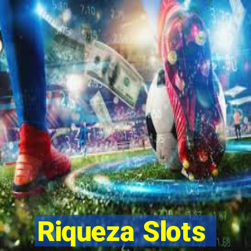 Riqueza Slots